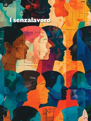 I senzalavoro In libreria dal 23 luglio