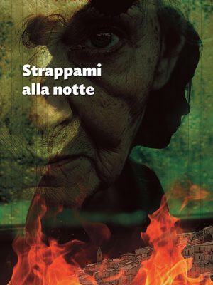 Strappami alla notte - Dall'11 marzo in libreria