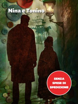 Nina e Tonino- In libreria 13 Maggio