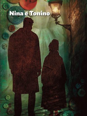 Nina e Tonino- In libreria 13 Maggio