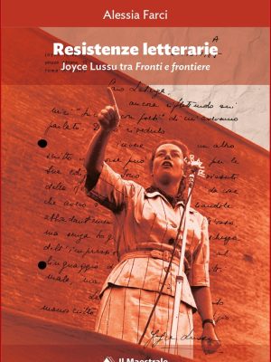 Resistenze letterarie.  Joyce Lussu tra Fronti e frontiere